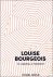 Louise Bourgeois - To Unrav...