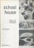 School House: Selections on...