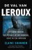 De val van LeRoux Het insid...
