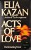 KAZAN, Elia - Acts of Love