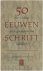 Ben Engelhart Frans de Clercq - 50 eeuwen schrift: een inleiding tot de geschiedenis van het schrift