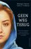 Mihrigul Tursun - Geen weg terug