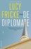Lucy Fricke - (1) De Diplomate
