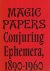 TREECE, Philip David - Magic Papers - Conjuring Ephemera, 1890-1960.