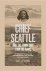David M. Buerge - Chief Seattle and the Town That Took His Name - The Change of Worlds for the Native People and Settlers on Puget Sound