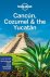 Cancún, Cozumel & the Yucatán