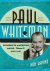 Paul Whiteman - Pioneer in ...
