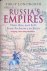 Russia's Empires: Their Ris...