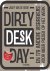 Dirty desk day en 179 ander...