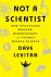 Dave Levitan - Not a Scientist