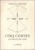 Cinq contes. Orne de six pl...