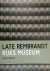 Late Rembrandt