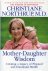 Mother-Daughter Wisdom