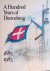 Bramsen, Bo - A Hundred Years of Dannebrog The History of the Dannebrog Shipowning Company 1883-1983 Shipowners and Crews, Ships and Money