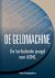 De geldmachine