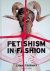 Fetishism in Fashion