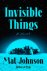 Mat Johnson - Invisible Things