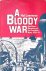 Lawrence, Hal - A Bloody War: One Man's Memories of the Canadian Navy, 1939-45