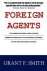 Grant F Smith - Foreign Agents