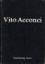 ACCONCI, VITO. - Vito Acconci.