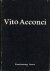 ACCONCI, VITO. - Vito Acconci.