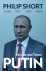 Philip Short 138265 - Putin The explosive and extraordinary new biography of Russia’s leader