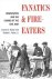 Fanatics and Fire-eaters / ...