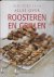 Alles over roosteren en gri...