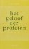 Het geloof der profeten. Ge...