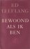 Bewoond als ik ben: Gedichten