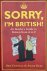 Ben Crystal - Sorry, I'M British!