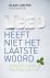 Klaas-Jan Pos - Leed heeft niet het laatste woord - Zonder lijden geen geluk
