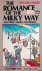 Romance of the Milky Way an...