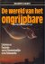  - De wereld van het ongrijpbare