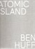 Ben Huff - Atomic Island.
