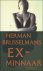 Ex-minnaar.  ** met handges...