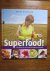 SUPERFOOD! EEN CULINAIRE RE...