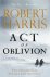 Robert Harris - Act of oblivion