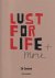 Lust for Life + more
