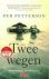 Petterson, Per - Twee wegen