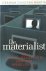 Martin, Graham Dunstan - De materialist: de onhoudbaarheid van een wereldvisie