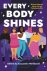 NEWBOULD,  Cassandra - Every Body Shines: Sixteen Stories about Living Fabulously Fat
