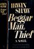 Beggarman, Thief. A novel. ...