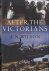 Wilson, A.N. - After the Victorians