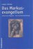 Schenke, Ludger - Das Markusevangelium: Literarische Eigenart - Text und Kommentierung