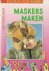 Maskers maken