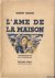 L'ame de la maison