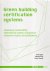 Ebert, Thilo; Nathalie Eßig  Gerd Hauser. - Green building certification systems : assessing sustainability; international system comparison; economic impect of certifications.