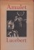 Lucebert - Amulet.