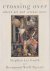 Gould, Stephen Jay & Rosamond Wolff Purcell - Crossing Over: Where Art and Science Meet